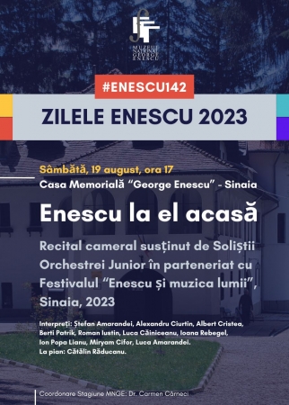 ZILELE ENESCU 2023 / Enescu la el acasă